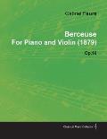 Berceuse by Gabriel Faur? for Piano and Violin (1879) Op.16