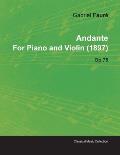 Andante by Gabriel Faur? for Piano and Violin (1897) Op.75