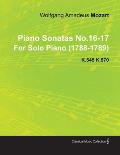 Piano Sonatas No.16-17 by Wolfgang Amadeus Mozart for Solo Piano (1788-1789) K.545 K.570