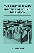 The Principles And Practice Of Sound-Insulation