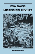 Eva Davis Mississippi Mixin's