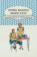 Home Baking Made Easy - For Beginners and Experts