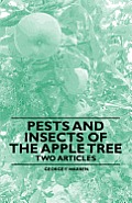Pests and Insects of the Apple Tree - Two Articles