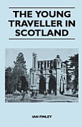 The Young Traveller in Scotland