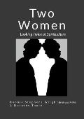 Two Women: Looking Twice at Spiritualism