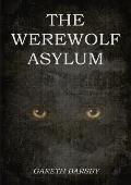 The Werewolf Asylum