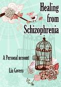 Healing From Schizophrenia