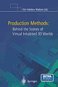 Production Methods: Behind the Scenes of Virtual Inhabited 3D Worlds