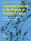 Aspiration Cytology in the Staging of Urological Cancer: Clinical, Pathological and Radiological Bases