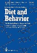 Diet and Behavior: Multidisciplinary Approaches