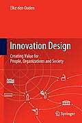 Innovation Design: Creating Value for People, Organizations and Society