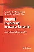 Industrial Engineering: Innovative Networks: 5th International Conference on Industrial Engineering and Industrial Management CIO 2011, Cartagena, Spa