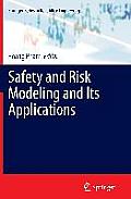 Safety and Risk Modeling and Its Applications