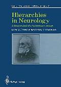 Hierarchies in Neurology: A Reappraisal of a Jacksonian Concept