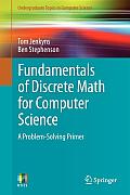 Fundamentals of Discrete Math for Computer Science A Problem Solving Primer