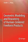 Geometric Modeling and Reasoning of Human-Centered Freeform Products
