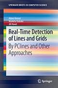 Real-Time Detection of Lines and Grids: By Pclines and Other Approaches