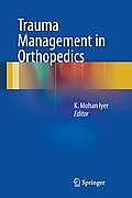 Trauma Management in Orthopedics