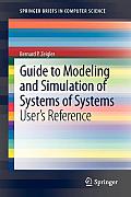 Guide to Modeling and Simulation of Systems of Systems: User's Reference