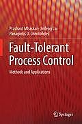 Fault Tolerant Process Control Methods & Applications