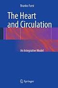 The Heart and Circulation: An Integrative Model