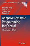 Adaptive Dynamic Programming for Control: Algorithms and Stability