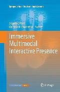 Immersive Multimodal Interactive Presence