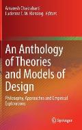 An Anthology of Theories and Models of Design: Philosophy, Approaches and Empirical Explorations