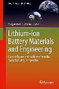 Lithium-Ion Battery Materials and Engineering: Current Topics and Problems from the Manufacturing Perspective