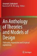 An Anthology of Theories and Models of Design: Philosophy, Approaches and Empirical Explorations
