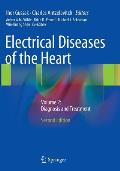 Electrical Diseases of the Heart: Volume 2: Diagnosis and Treatment