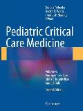 Pediatric Critical Care Medicine: Volume 4: Peri-Operative Care of the Critically Ill or Injured Child