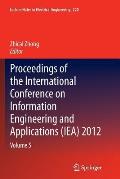 Proceedings of the International Conference on Information Engineering and Applications (Iea) 2012: Volume 5