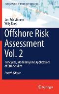 Offshore Risk Assessment Vol. 2: Principles, Modelling and Applications of Qra Studies