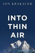 Into Thin Air: A Personal Account of the Mt Everest Disaster