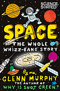 Space: The Whole Whizz-Bang Story