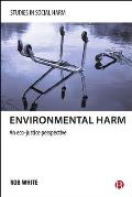 Environmental Harm: An Eco-Justice Perspective