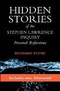 Hidden Stories of the Stephen Lawrence Inquiry: Personal Reflections