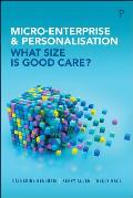 Micro-Enterprise and Personalisation: What Size Is Good Care?