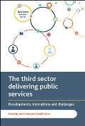 The Third Sector Delivering Public Services: Developments, Innovations and Challenges