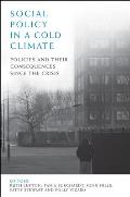Social Policy in a Cold Climate: Policies and Their Consequences Since the Crisis