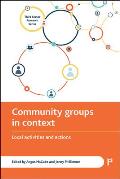 Community Groups in Context: Local Activities and Actions