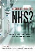 Dismantling the NHS?: Evaluating the Impact of Health Reforms