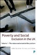 Poverty and Social Exclusion in the UK: Volume 1 - The Nature and Extent of the Problem