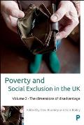 Poverty and Social Exclusion in the UK: Volume 2 - The Dimensions of Disadvantage