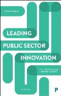 Leading Public Sector Innovation (Second Edition): Co-Creating for a Better Society