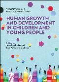 Human Growth and Development in Children and Young People: Theoretical and Practice Perspectives