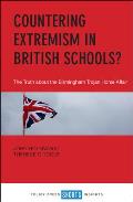 Countering Extremism in British Schools?: The Truth about the Birmingham Trojan Horse Affair
