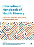 International Handbook of Health Literacy: Research, Practice and Policy Across the Life-Span