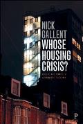 Whose Housing Crisis?: Assets and Homes in a Changing Economy